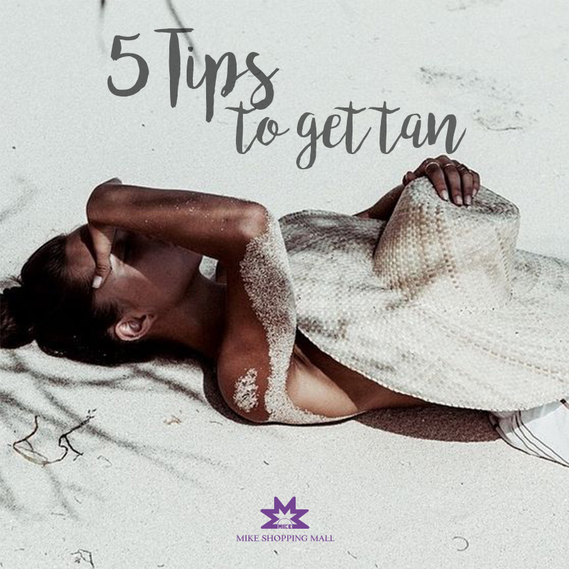5 TIPS TO GET HEALTHY TAN SKIN